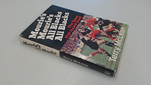 Mourie's All Blacks: The team that found itself (9780340242179) by Terry McLean