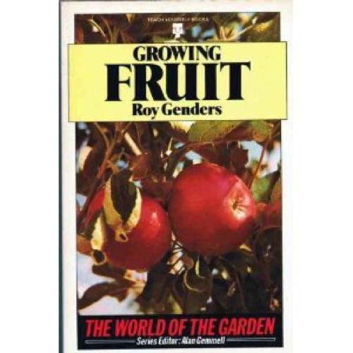 Imagen de archivo de Fruit Growing (Teach Yourself) a la venta por WorldofBooks