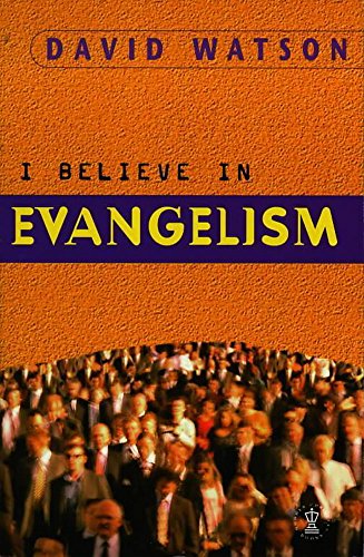 9780340246115: I Believe in Evangelism
