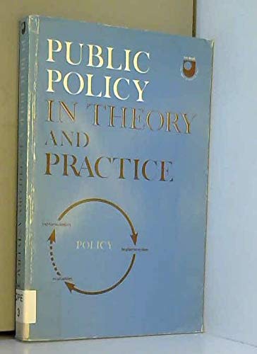 Imagen de archivo de Public Policy in Theory and Practice (Set books / Open University) a la venta por AwesomeBooks