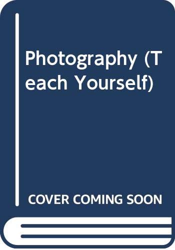 Imagen de archivo de Photography (Teach Yourself) a la venta por Goldstone Books