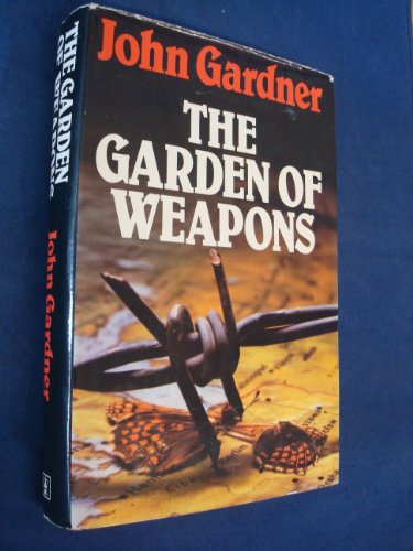 The Garden of Weapons (9780340248201) by Gardner, John