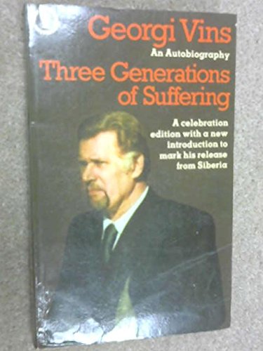 Stock image for Three Generations of Suffering (Keston books) for sale by AwesomeBooks