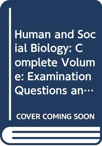 Stock image for Human and Social Biology: Complete Volume: Examination Questions and Objective Test Items for sale by Hay-on-Wye Booksellers