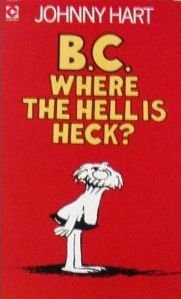 Beispielbild fr B. C. Where the Hell is Heck (Coronet Books) zum Verkauf von WorldofBooks