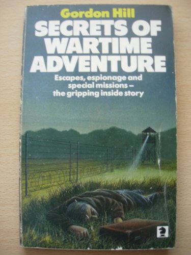 Beispielbild fr Secrets of Wartime Adventure zum Verkauf von Book Express (NZ)