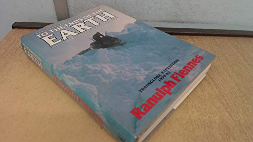 Beispielbild fr To the Ends of the Earth: Transglobe Expedition 1979-82 zum Verkauf von WorldofBooks