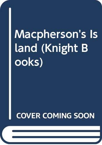 Beispielbild fr Macpherson's Island (Knight Books) zum Verkauf von Goldstone Books