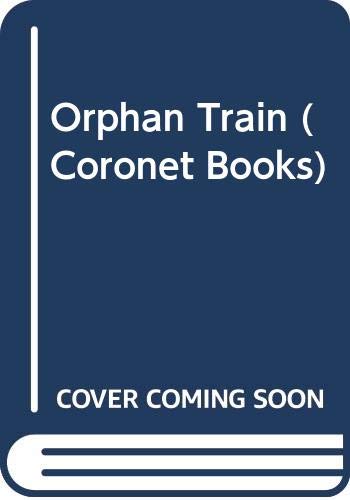 9780340255438: Orphan Train (Coronet Books)
