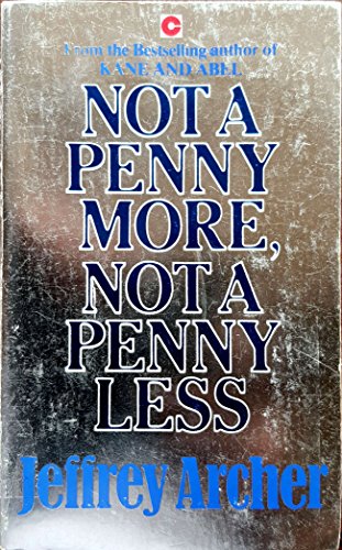 9780340255735: Not a Penny More, Not a Penny Less
