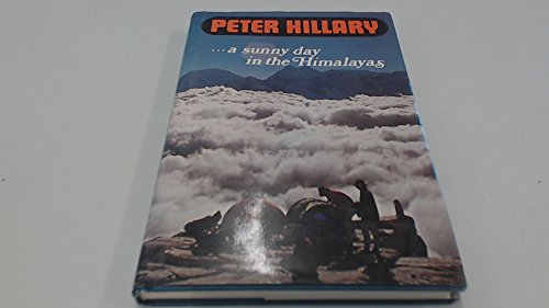 Beispielbild fr .a Sunny Day in the Himalayas zum Verkauf von Arapiles Mountain Books - Mount of Alex
