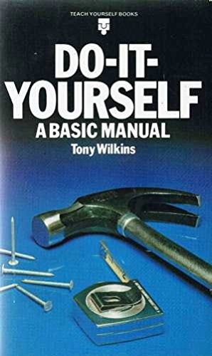 Beispielbild fr Do-it-yourself: A Basic Manual (Teach Yourself) zum Verkauf von WorldofBooks