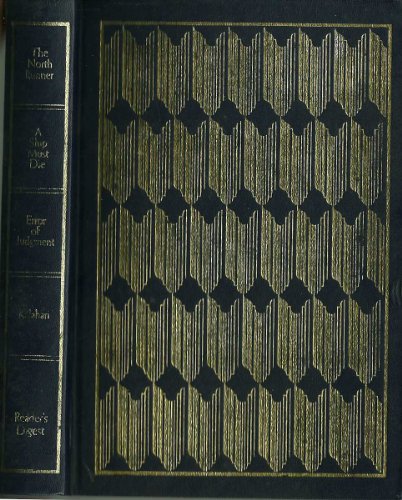 Imagen de archivo de READER'S DIGEST CONDENSED BOOKS: THE NORTH RUNNER; A SHIP MUST DIE; ERROR OF JUDGMENT; KALAHARI. a la venta por WorldofBooks