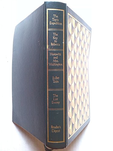 9780340257913: READER'S DIGEST CONDENSED BOOKS: THE TIGRIS EXPEDITION, THE KEY TO REBECCA, HOROWITZ AND MRS. WASHINGTON, BULLET TRAIN, THE LAST ENEMY (COLLECTOR'S LIBRARY EDITION)