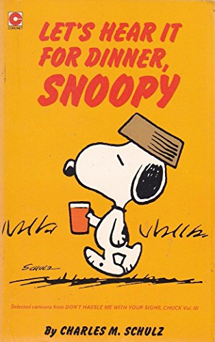 Beispielbild fr Let s Hear it for Dinner, Snoopy (Coronet Books) zum Verkauf von medimops