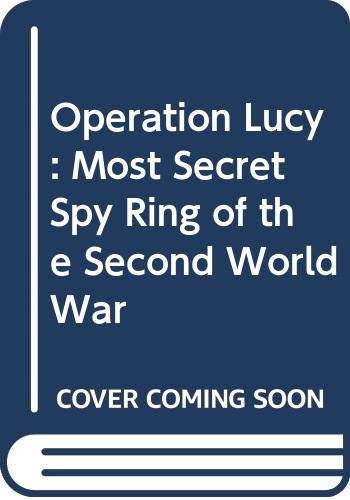 9780340259023: Operation Lucy: Most Secret Spy Ring of the Second World War