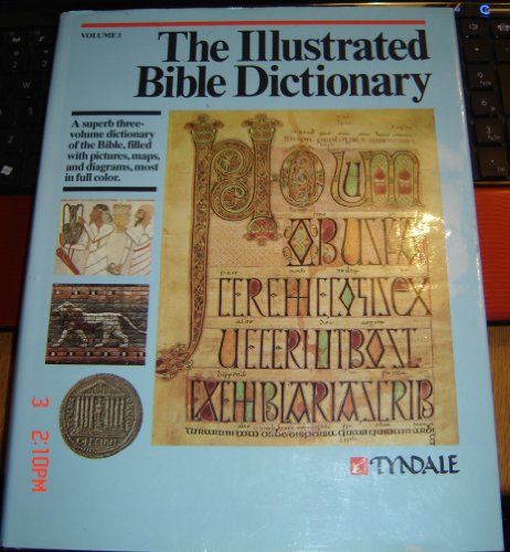 Stock image for The Illustrated Bible Dictionary for sale by Better World Books