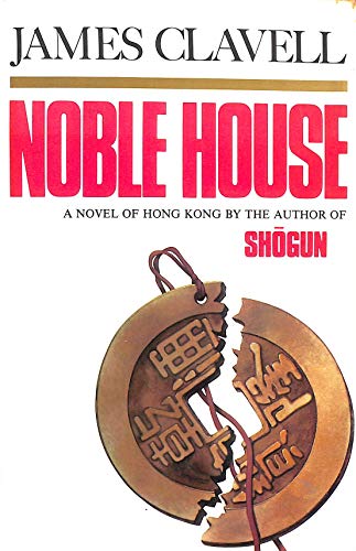 Stock image for NOBLE HOUSE - A Novel of Hong Kong for sale by Chapter 1