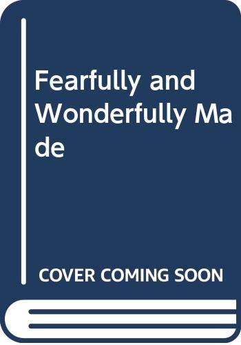 Beispielbild fr Fearfully and Wonderfully Made zum Verkauf von Anybook.com