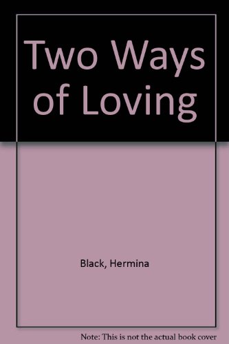 Two Ways of Loving (9780340259733) by Black