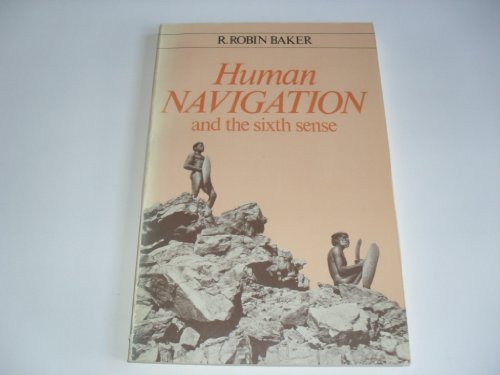9780340260814: Human Navigation and the Sixth Sense (Biological Science Texts)