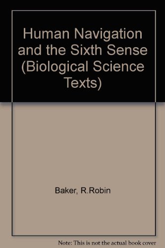 9780340260821: Human Navigation and the Sixth Sense (Biological Science Texts)