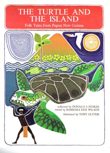 Stock-Bild f�r The Turtle and the Island: Folk Tales from Papua New Guinea