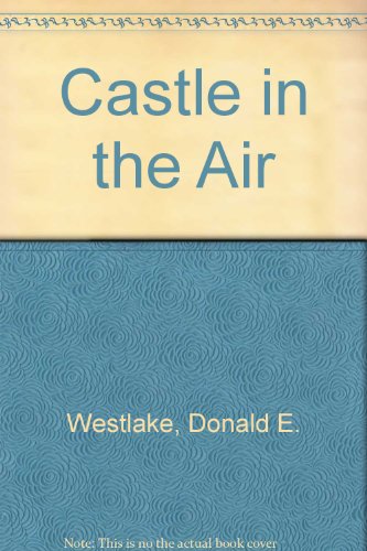 Castle in the Air (9780340262382) by Donald E. Westlake