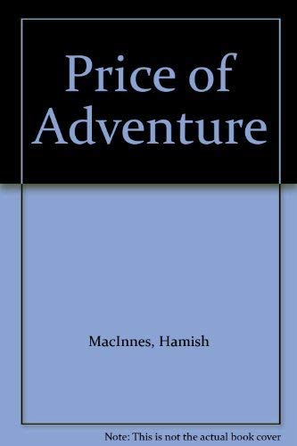 Stock image for Price of Adventure for sale by WorldofBooks