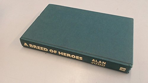 Beispielbild fr A Breed of Heroes zum Verkauf von WorldofBooks
