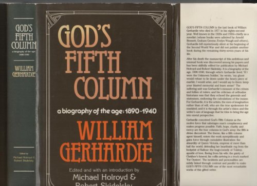 Beispielbild fr God's Fifth Column : A Biography of the Age 1890-1940 zum Verkauf von Better World Books