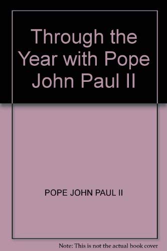 Through the Year with Pope John Paul II (9780340263594) by Pope John Paul II