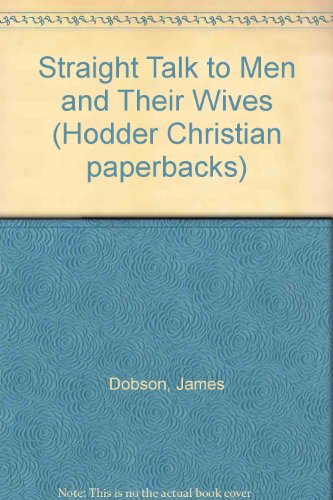 Beispielbild fr Straight Talk to Men and Their Wives (Hodder Christian Paperbacks) zum Verkauf von Keeper of the Page