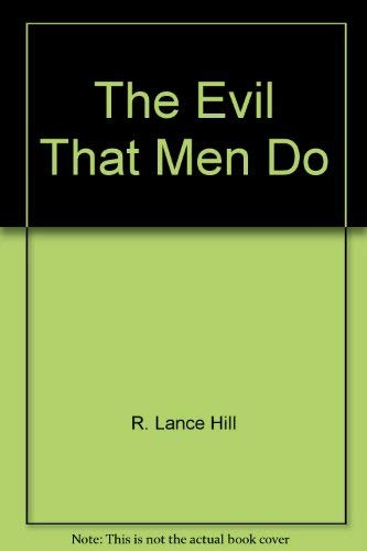 9780340264669: Evil That Men Do