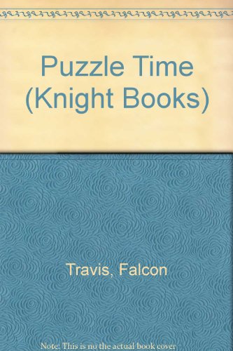 Beispielbild fr Puzzle Time (Knight Books) zum Verkauf von AwesomeBooks