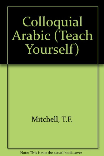 9780340265192: Colloquial Arabic, a Complete Course for Beginners