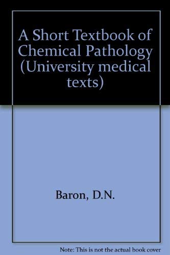 Beispielbild fr A Short Textbook of Chemical Pathology zum Verkauf von Anybook.com