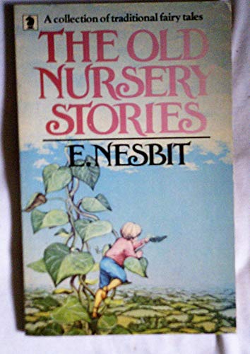The Old Nursery Stories (9780340265987) by Nesbit, E.; Jaques, Faith