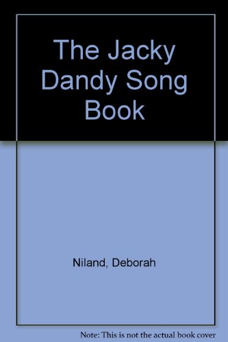 The Jacky Dandy Song Book (9780340266151) by Niland, Deborah; Niland, Patrick