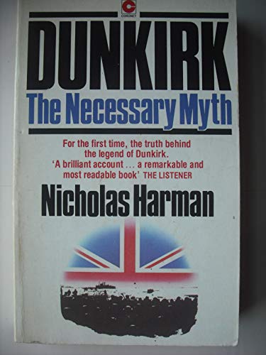 'DUNKIRK, THE NECESSARY MYTH (CORONET BOOKS)' (9780340266601) by Harman, Nicholas