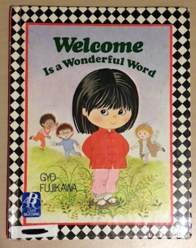 Welcome Is a Wonderful Word