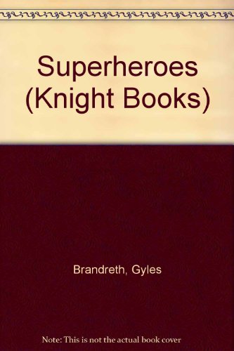 Imagen de archivo de SUPER HEROES: The Facts Behind the Legends a la venta por Stephen Dadd
