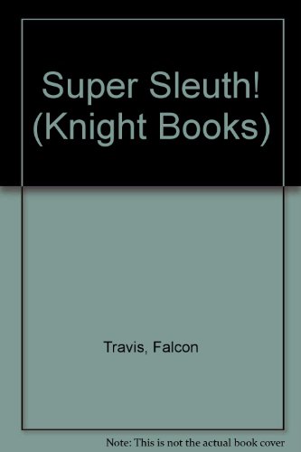 Stock image for Super Sleuth! (Knight Books) for sale by WorldofBooks