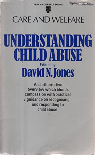 Understanding Child Abuse (Teach Yourself Books) (9780340268186) by David N. Jones