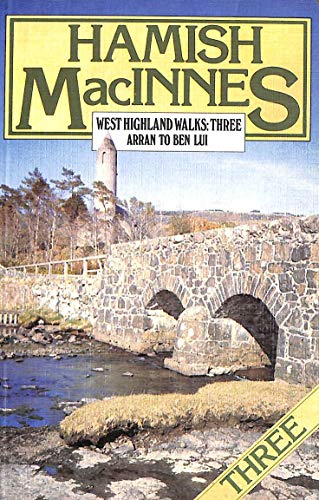 Stock image for West Highland Walks: Three (Arran to Ben Lui): v. 3 for sale by WorldofBooks