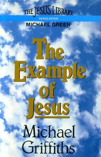 Beispielbild fr The Example of Jesus (Jesus library) zum Verkauf von WorldofBooks