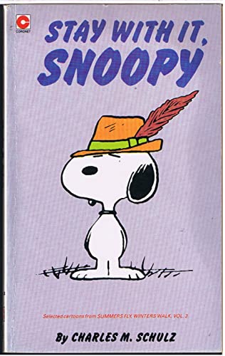 Stock image for Stay with it, Snoopy (Coronet Books) for sale by AwesomeBooks