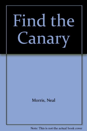 Beispielbild fr Find the Canary zum Verkauf von WorldofBooks