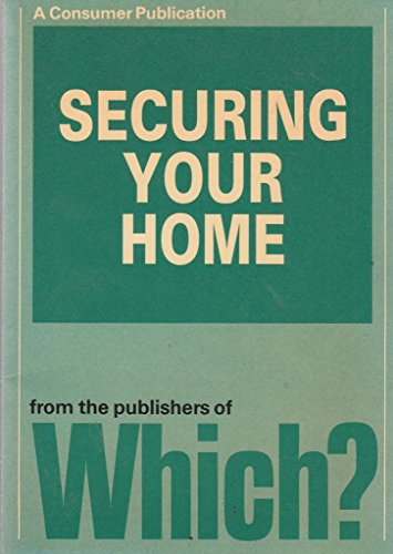 Securing Your Home (9780340274859) by Consumers' Association