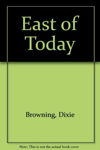 East of Today (9780340276730) by Dixie Browning